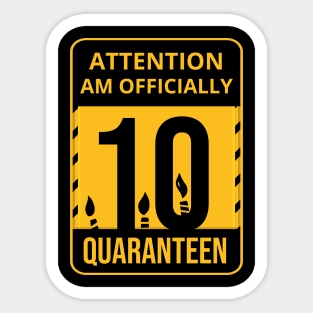 10th Birthday Officially a Quaranteen 10 Years Old Sticker